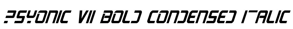 PsYonic VII Bold Condensed Italic