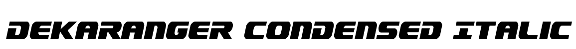Dekaranger Condensed Italic