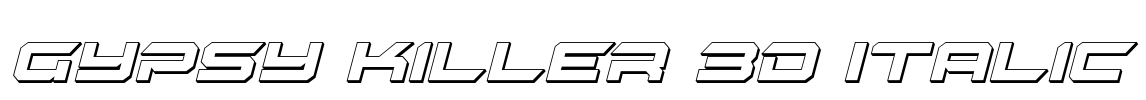 Gypsy Killer 3D Italic