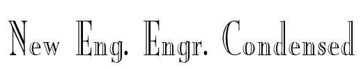 New Eng. Engr. Condensed Font Image