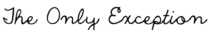 The Only Exception Font Image