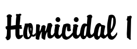 Homicidal 1 Font Image