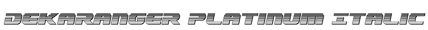 Dekaranger Platinum Italic