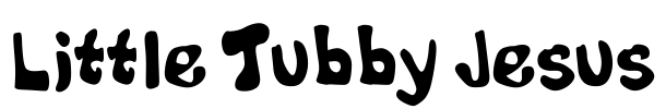 Little Tubby Jesus