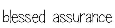 blessed assurance Font Image