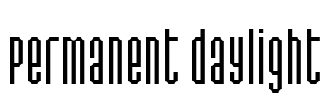 Permanent daylight