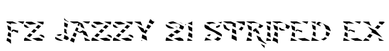 FZ JAZZY 21 STRIPED EX Font Image