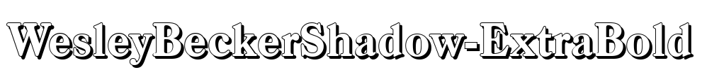 WesleyBeckerShadow-ExtraBold Font Image