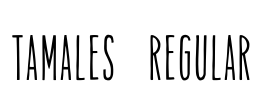 Tamales Regular Font Image
