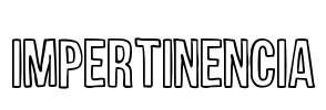 Impertinencia Font Image