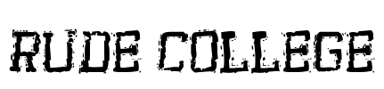 Rude College