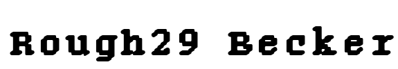 Rough29 Becker Font Image