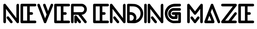 never ending maze Font Image