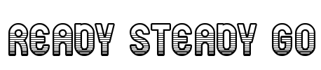 ready steady go Font Image