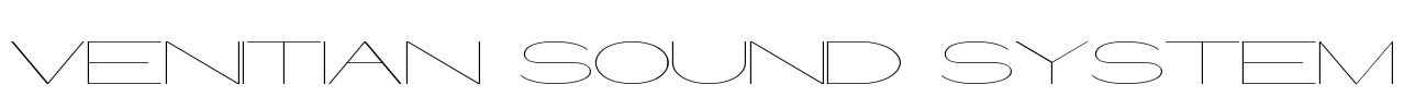 Venitian Sound System