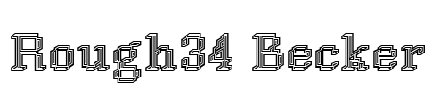 Rough34 Becker Font Image
