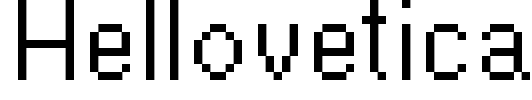 Hellovetica Font Image