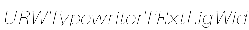 URWTypewriterTExtLigWid