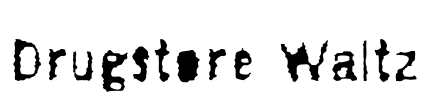Drugstore Waltz