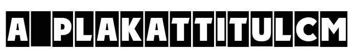 a_PlakatTitulCm Font Image
