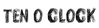 TEN O CLOCK Font Image