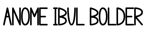 anome ibul bolder