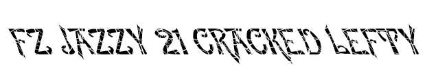 FZ JAZZY 21 CRACKED LEFTY Font Image