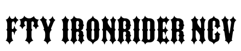 FTY IRONRIDER NCV Font Image