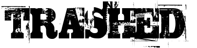 TRASHED