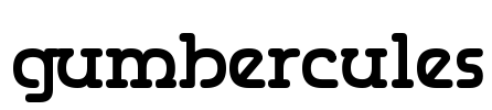 Gumbercules