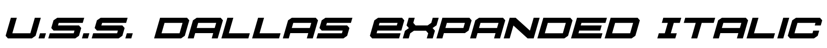 U.S.S. Dallas Expanded Italic Font Image