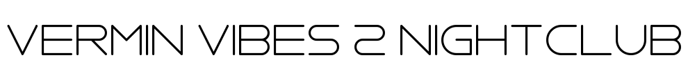 Vermin Vibes 2 Nightclub Font Image