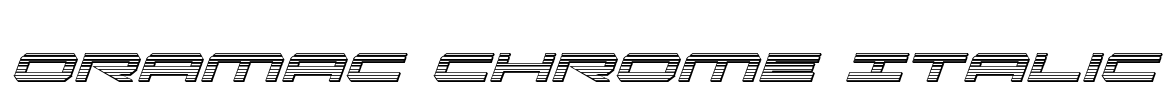 Oramac Chrome Italic Font Image