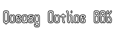 Queasy Outline BRK Font Image