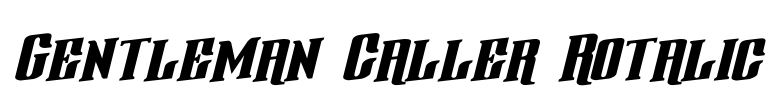 Gentleman Caller Rotalic Font Image