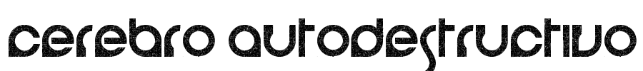 cerebro autodestructivo Font Image
