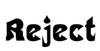 Reject