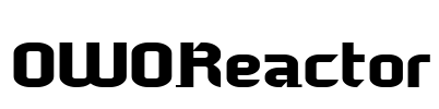 OWOReactor