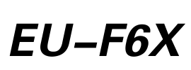 EU-F6X