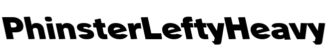 PhinsterLeftyHeavy Font Image