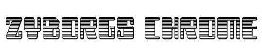 Zyborgs Chrome Font Image