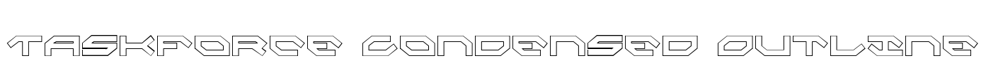 Taskforce Condensed Outline