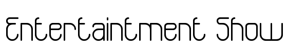 Entertaintment Show Font Image