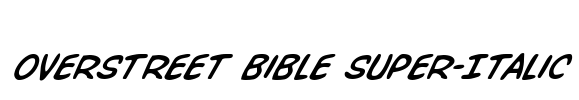 Overstreet Bible Super-Italic Font Image