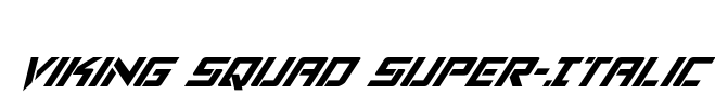 Viking Squad Super-Italic