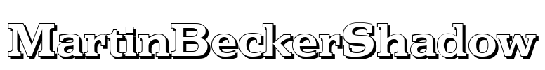 MartinBeckerShadow Font Image