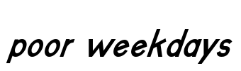 poor weekdays Font Image