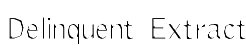Delinquent Extract Font Image