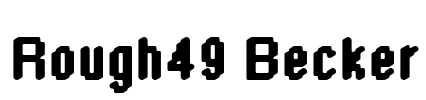 Rough49 Becker Font Image