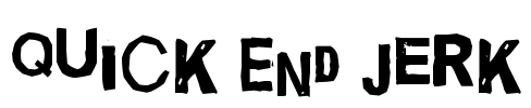 Quick End Jerk Font Image